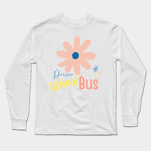 Driver school bus Long Sleeve T-Shirt by Don’t Care Co